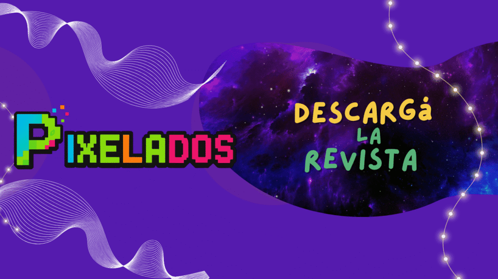 Pixelados | Revista escolar Argentina para adolescentes