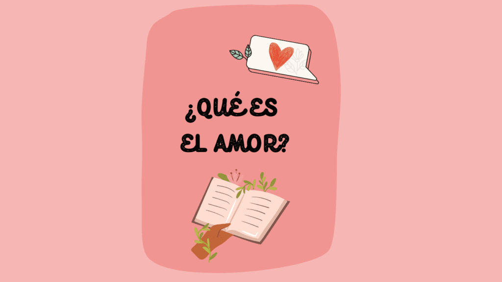 ¿Qué es el amor?