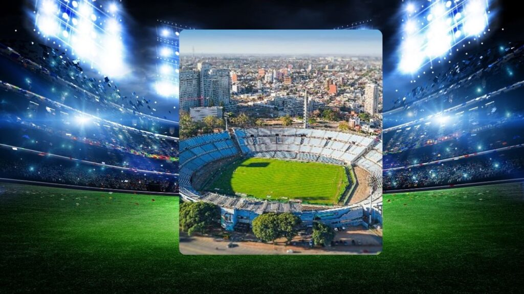 ESTADIO CENTENARIO: CUNA DEL PRIMER MUNDIAL