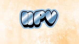 HPV TODO LO QUE QUERÉS SABER