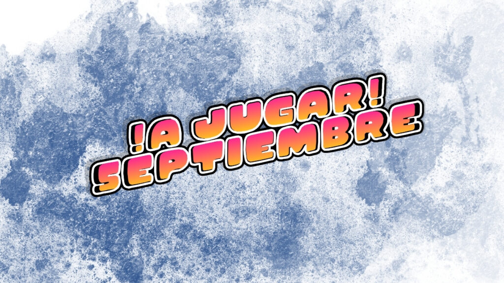 ¡A JUGAR!- SEPTIEMBRE